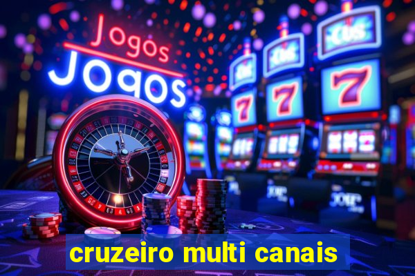 cruzeiro multi canais